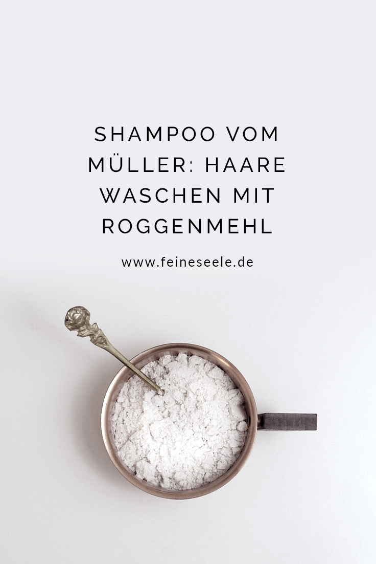 Haare waschen mit Roggenmehl, Stefanie Adam, www.feineseele.de