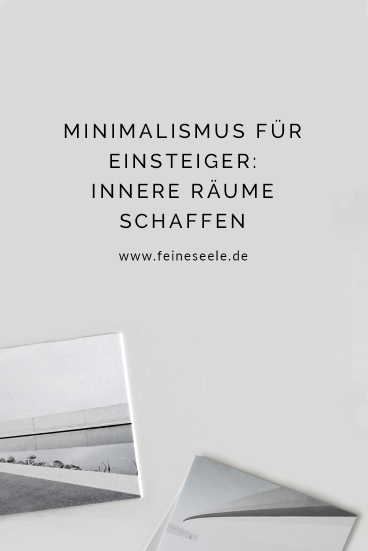 Minimalismus für Einsteiger | Stefanie Adam | www.feineseele.de